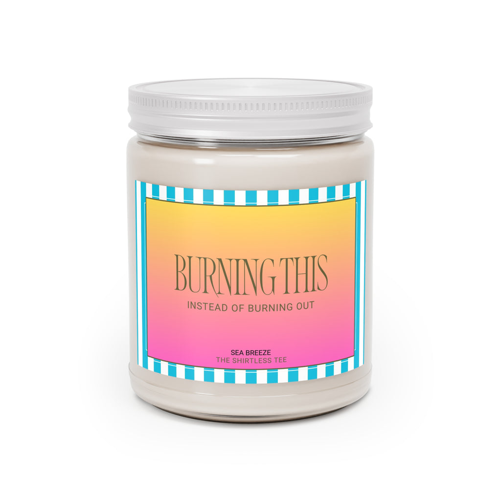 Burning This...instead of burning out